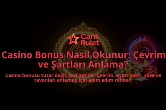 Casino-Bonus-Nasil-Okunur-Cevrim-ve-Sartlari-Anlama-overlay-1788116811.jpg