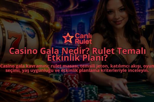Casino-Gala-Nedir-Rulet-Temali-Etkinlik-Plani-overlay-1788732271.jpg